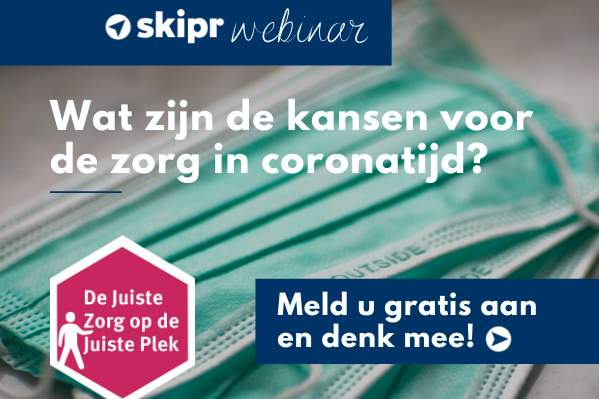 Banner met tekst: Wat zijn de kansen voor de zorg in coronatijd? Meld u gratis aan en denk mee!